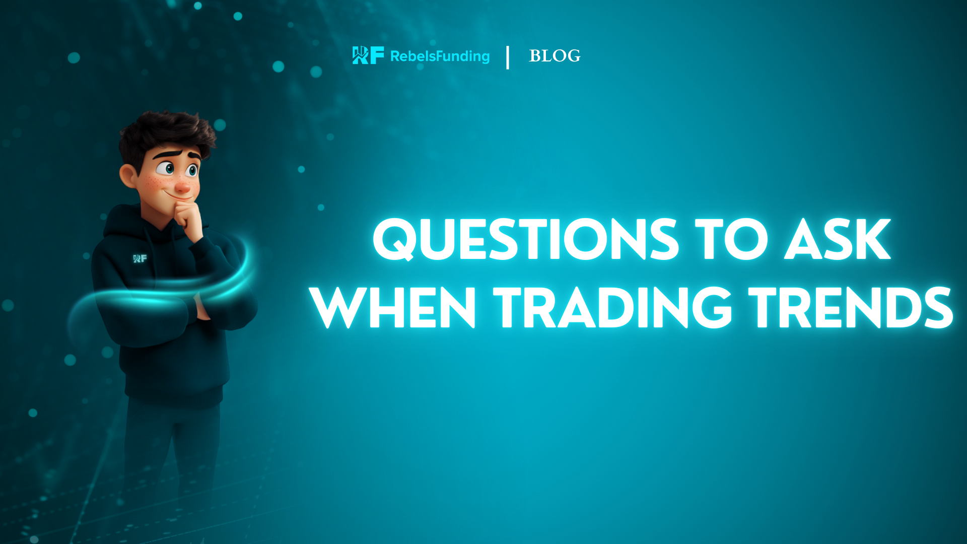 Questions to ask when trading trends